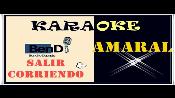 Karaoke Salir corriendo - Amaral