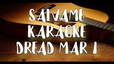 Karaoke Sálvame Dread Mar I