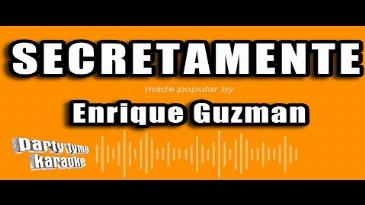 Karaoke Secretamente Enrique Guzman