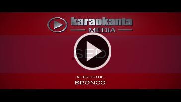 Karaoke Sed Bronco