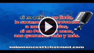 Karaoke Si no peleamos Enaldo Barrera