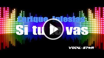 Karaoke Si tu te vas Enrique Iglesias