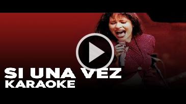 Karaoke Si una vez Selena