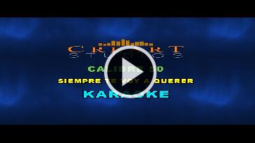 Karaoke Siempre te voy a querer Calibre 50