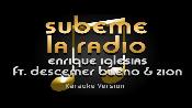 Karaoke Subeme la radio - Descemer Bueno