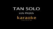 Karaoke Tan solo - Los Piojos
