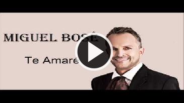Karaoke Te amaré Miguel Bose