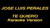 Karaoke Te quiero - Jose Luis Perales