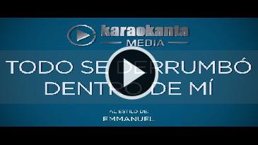 Karaoke Todo se derrumbó Emmanuel
