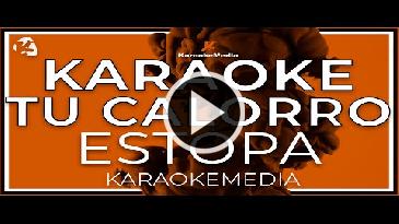 Karaoke Tu calorro Estopa