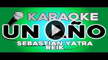 Karaoke Un año Reik