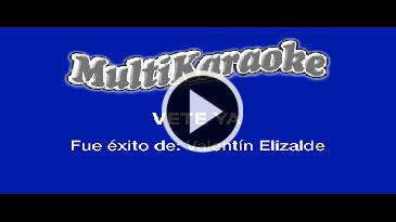 Karaoke Vete ya Valentin Elizalde