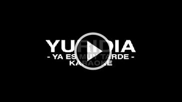Karaoke Ya es muy tarde Yuridia
