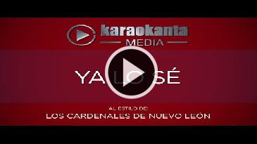 Karaoke Ya lo sé Cardenales De Nuevo Leon