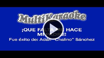 Karaoke Que falta me hace mi padre - Antonio Aguilar - CiberKaraoke